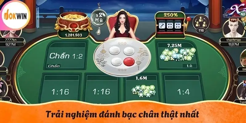 Trải nghiệm đánh bạc chân thật nhất