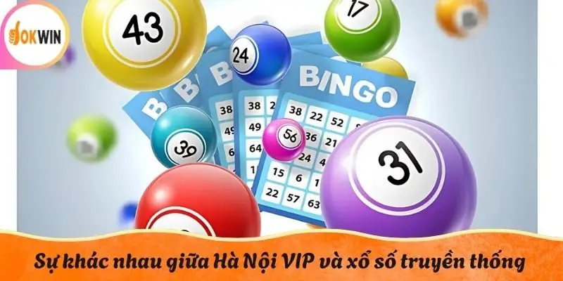 Phân tích sự khác nhau giữa Hà Nội VIP và xổ số truyền thống