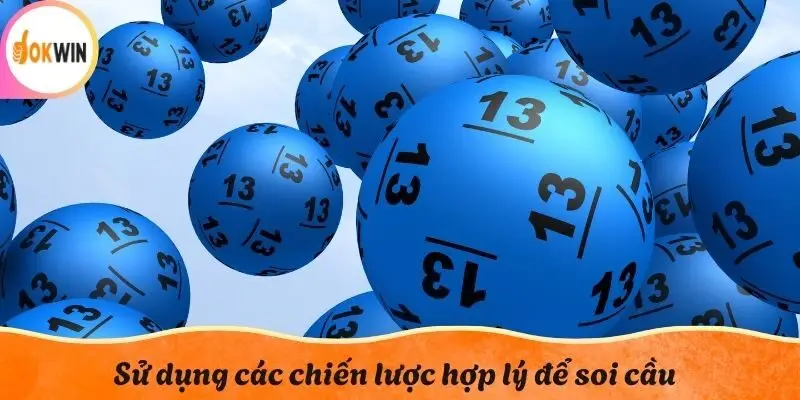 Sử dụng các chiến lược hợp lý để soi cầu Hồ Chí Minh Vip