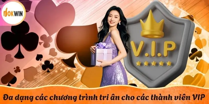 Đa dạng các chương trình tri ân cho các thành viên VIP