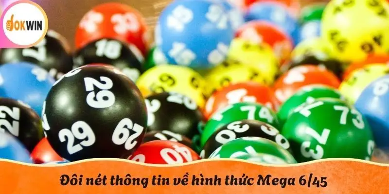 Đôi nét thông tin về hình thức Mega 6/45