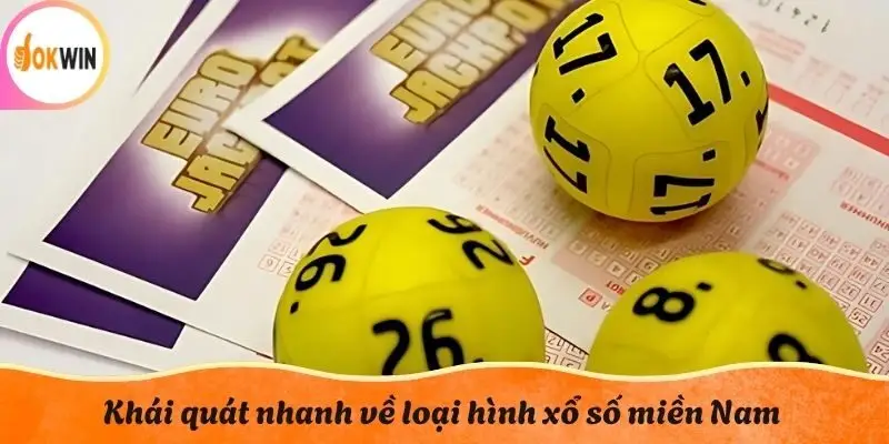 Khái quát nhanh về loại hình xổ số miền Nam