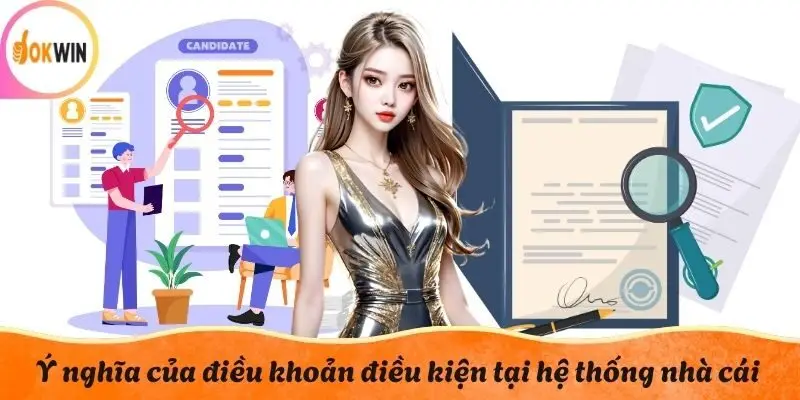 Ý nghĩa của điều khoản điều kiện tại hệ thống nhà cái
